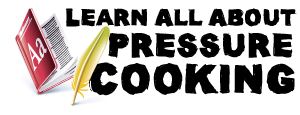 Learn Pressure Cooking 101